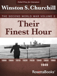 Their Finest Hour: The Second World War, Volume 2 - Winston S. Churchill