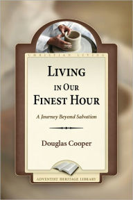 Living In Our Finest Hour - Douglas Cooper Cooper