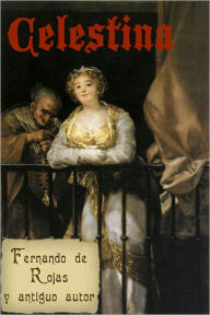 La Celestina Fernando de Rojas Author