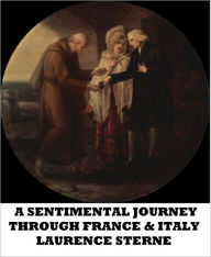 A Sentimental Journey Through France and Italy Laurence Sterne Author