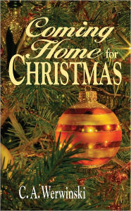 Coming Home for Christmas - The Editors of True Story Magazines