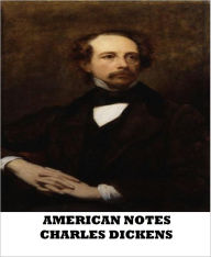 American Notes Charles Dickens Author