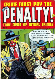 Crime Must Pay The Penalty Number 30 Crime Comic Book Lou Diamond Editor