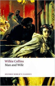 Man and Wife: A Mystery/Detective, Fiction and Literature Classic By Wilkie Collins! AAA+++ Wilkie Collins Author