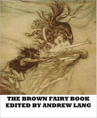 The Brown Fairy Book Andrew Lang Editor