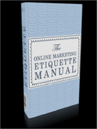 Online Etiquette Manual Alan Smith Author