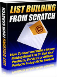 List Building From Scratch Alan Smith Author