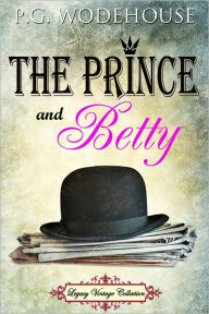 The Prince and Betty - P. G. Wodehouse