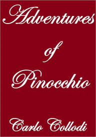THE ADVENTURES OF PINOCCHIO - Carlo Collodi