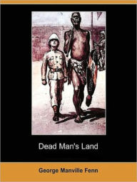 Dead Mans Land George Manville Fenn Author