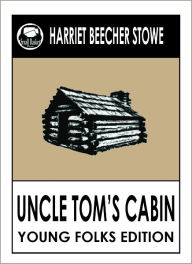 UNCLE TOM'S CABIN, Uncle Toms Cabin , UNCLE TOM'S CABIN - Harriet Beecher Stowe