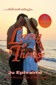 Loving Therese Ju Ephraime Author