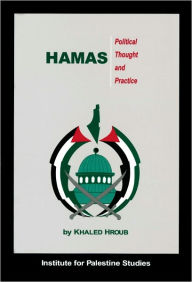 Hamas: Political Thought and Practice Khaled Hroub Author
