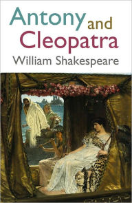 Antony and Cleopatra William Shakespeare Author