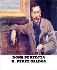 Dona Perfecta - B. Perez Galdos