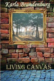 Living Canvas Karla Brandenburg Author