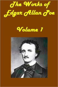 The Works of Edgar Allan Poe Volume 1 - Edgar Allan Poe