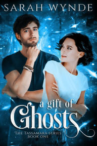 A Gift of Ghosts Sarah Wynde Author