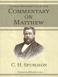 Commentary On Matthew - Charles Spurgeon