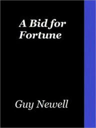 A Bid for Fortune Guy Newell Boothby Author