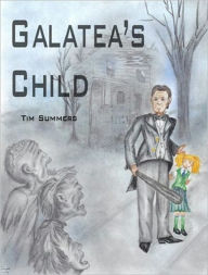 Galatea's Child Tim Summers Author