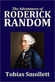 The Adventures of Roderick Random by Tobias Smollett - Tobias Smollett