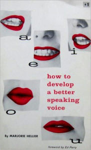 How to Develop a Better Speaking Voice - HELLIER HELLIER