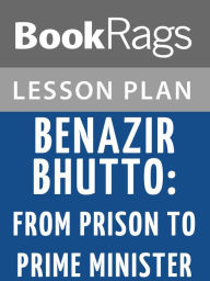 Benazir Bhutto: From Prison to Prime Minister Lesson Plans - BookRags