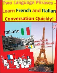 Two Language Phrases - Learn French and Italian Conversation Quickly! eBook Mall Editor