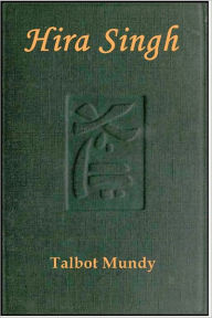 Hira Singh Talbot Mundy Author