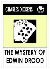 Charles Dickens THE MYSTERY OF EDWIN DROOD by Charles Dickens, Dickens THE MYSTERY OF EDWIN DROOD (Charles Dickens Complete Works Collection of Novels -- Novel # 29) World Wide Best Seller - Charles Dickens
