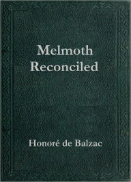 Melmoth Reconciled Honore de Balzac Author
