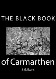 The Black Book of Carmarthen - Anonymous