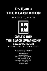 Black Book Volume 3, Part II: The Black Symphony, Second Movement - Christopher S. Hyatt