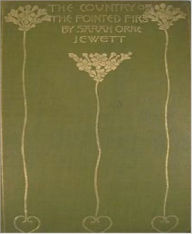 The Country of the Pointed Firs - Sarah Orne Jewett