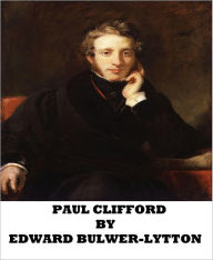 Paul Clifford Edward Bulwer-Lytton Author