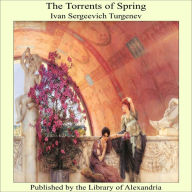 The Torrents of Spring - Ivan Sergeevich Turgenev