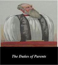 The Duties of Parents - J.C. Ryle