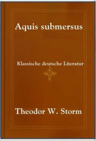 Aquis submersus Theodor Storm Author