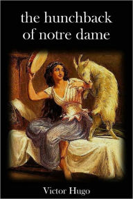 The Hunchback of Notre Dame Victor Hugo Author