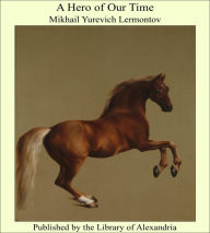 A Hero of Our Time - Mikhail Yurevich Lermontov