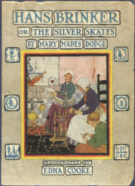 Hans Brinker Or the Silver Skates Mary Mapes Dodge Author