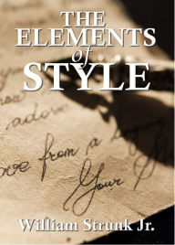 The Elements of Style William Strunk Author
