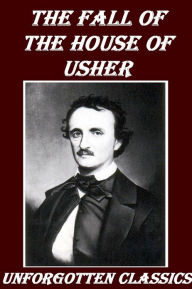 The Fall of the House of Usher Edgar Allan Poe Author