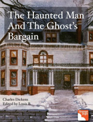 The Haunted MAn And The Ghost's Bargain Charles Dickens Author