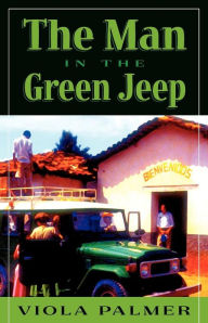 The Man in the Green Jeep - Viola Palmer