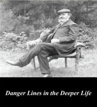 Danger Lines in the Deeper Life A.B. Simpson Author