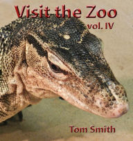Visit the Zoo, vol. IV Tom Smith Author