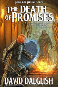 The Death of Promises David Dalglish Author