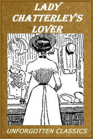 A Classic Erotic Bestseller - Lady Chatterley's Lover - D. H. Lawrence